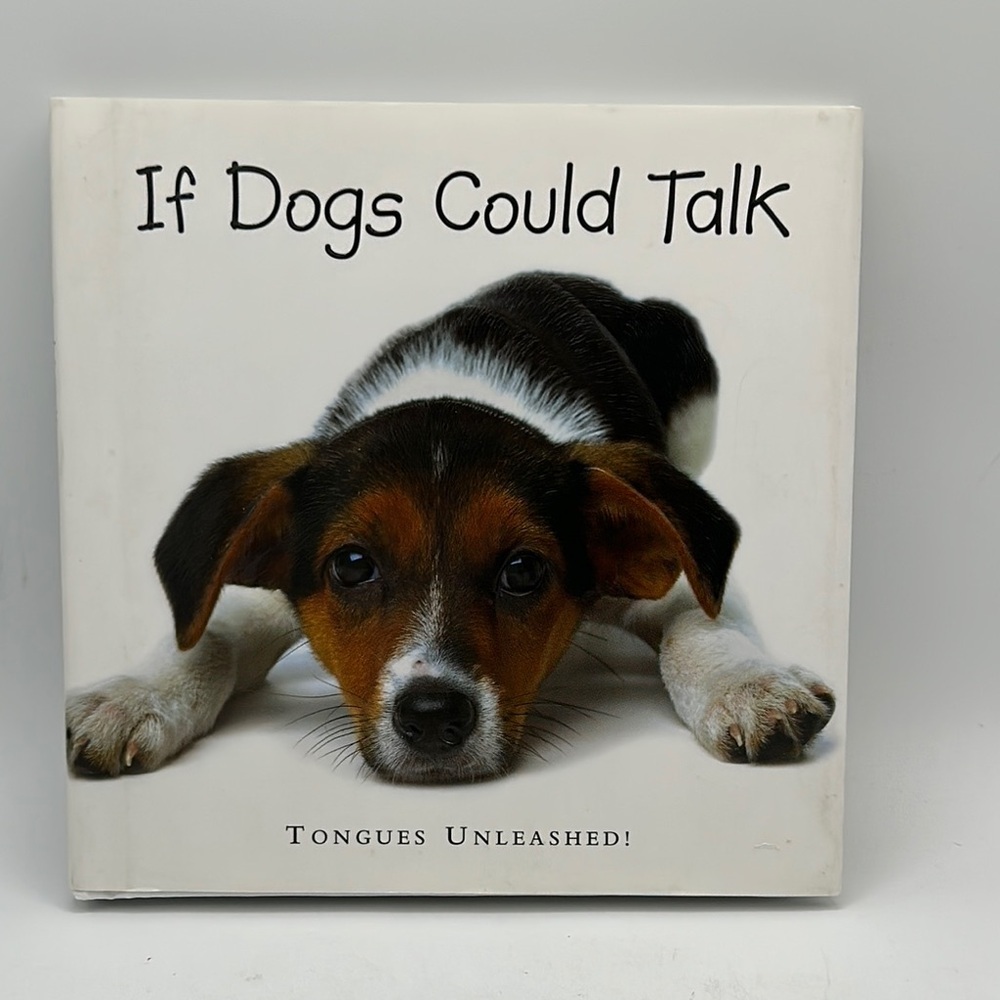 If Dogs Could Talk: Tongues Unleashed! book by Joel Zadak